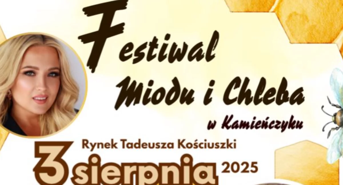 Znamy pełny program Festiwalu Miodu i Chleba w Kamieńczyku