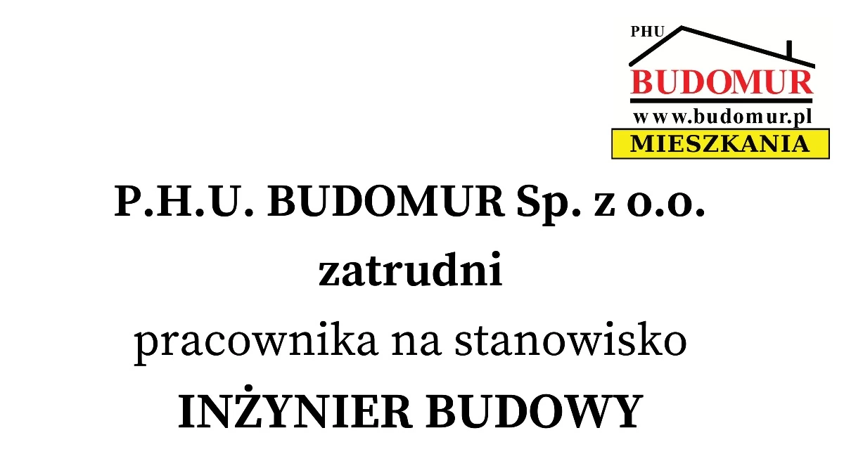 Budomur zatrudni inżyniera budowy