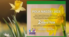 Pola Nadziei. Za każdy datek otrzymasz kwiatek