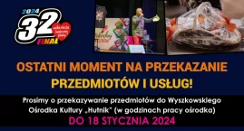 WOŚP: Ostatni moment na przekazanie przedmiotów i usług na licytację