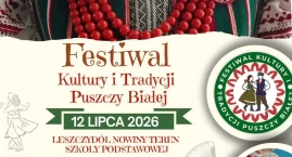 Festiwal Kultury i Tradycji Puszczy Białej już 12 li&hellip;