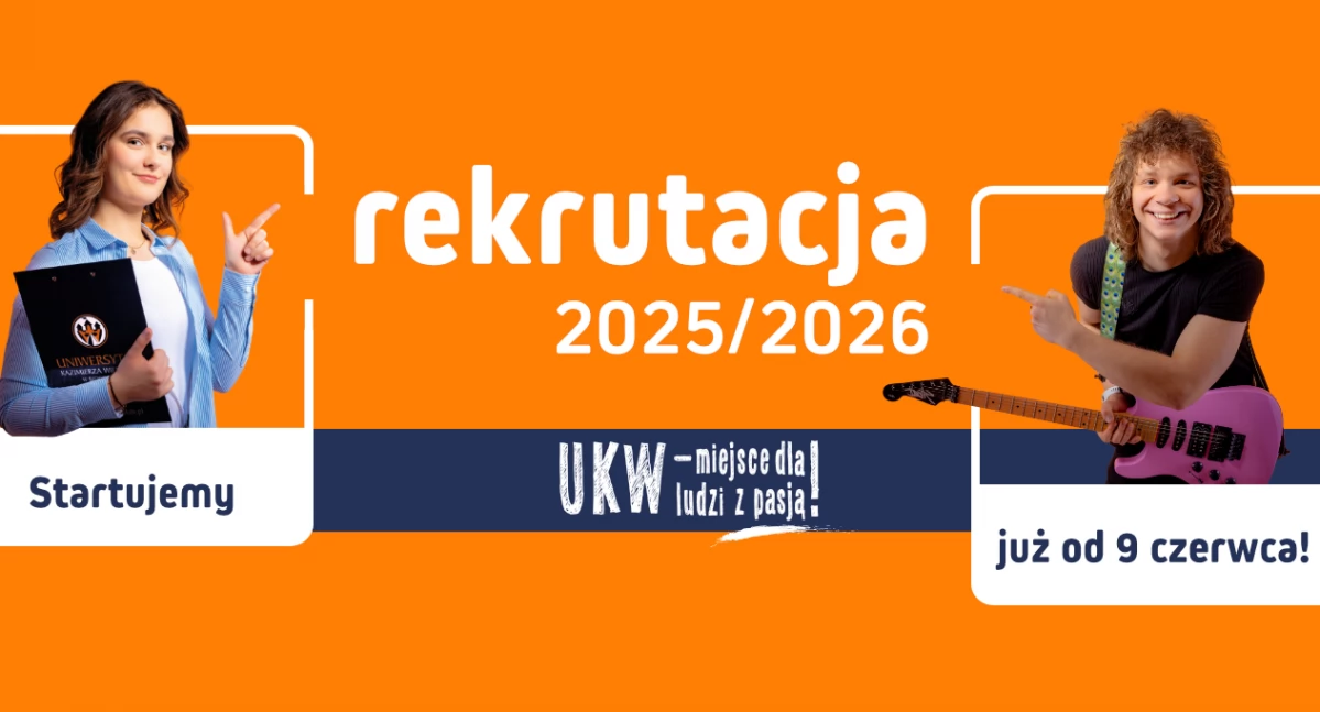 Bydgoszcz: Ruszyła rekrutacja na UKW 2025 – zacznij swoją akademicką przygodę już dziś!
