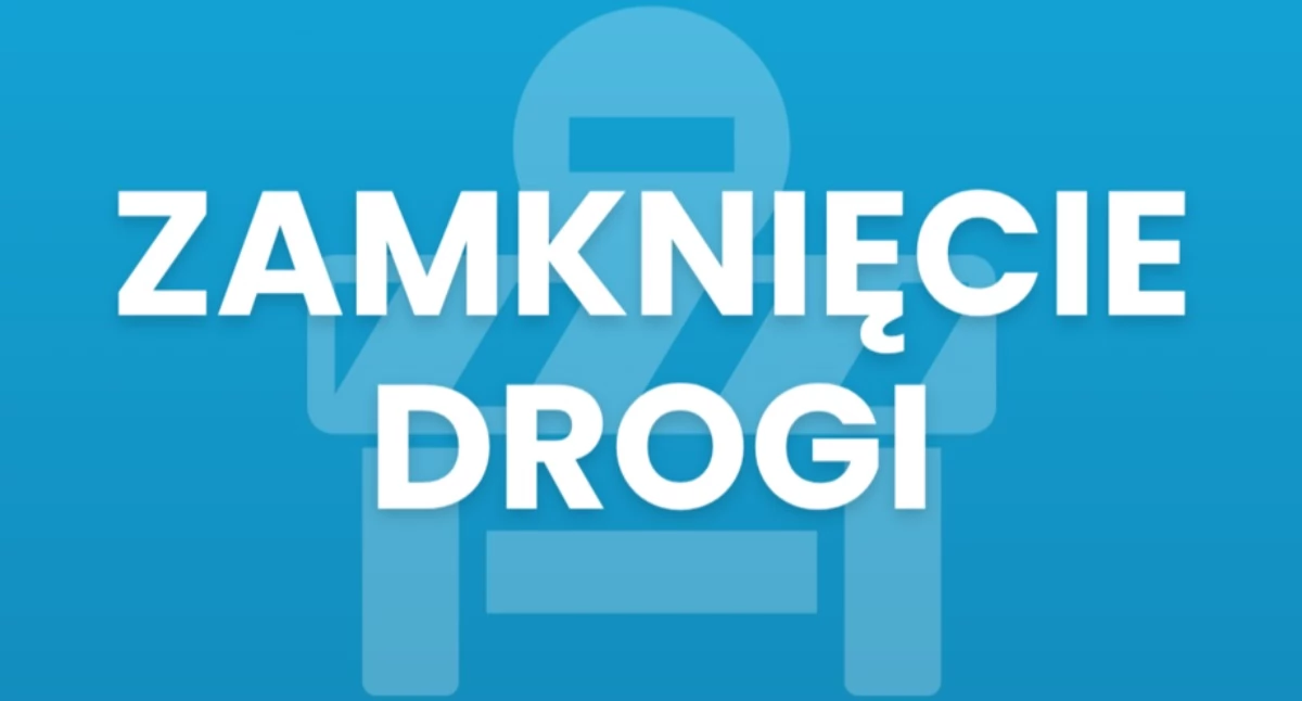 Zamknięcie drogi Kusowo–Włóki 12.04.2026. DW5 zamknięta 9–16