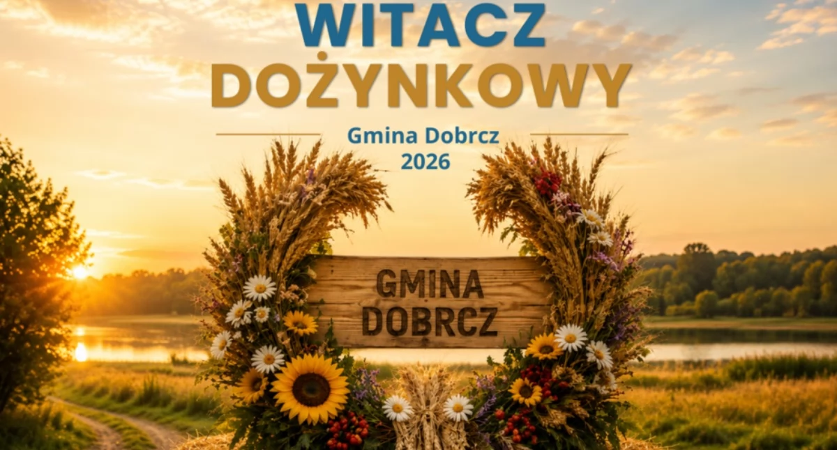 Dobrcz: konkurs na witacz dożynkowy. Zgłoszenia do 9 sierpnia 2026