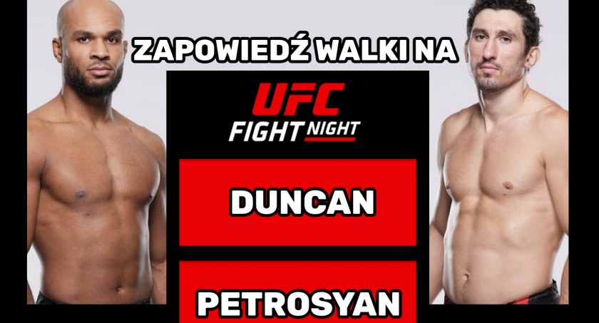Petrosyan – Duncan: zapowiedź walki na UFC Fight Nigh