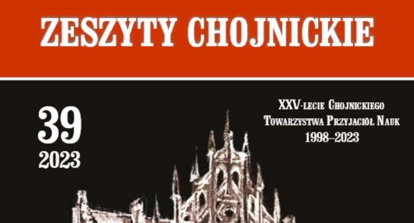 Już 39 numer Zeszytów Chojnickich na horyzoncie. Wkrótce promocja