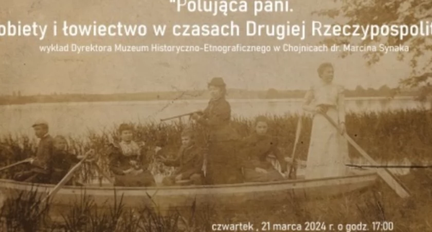 Kobiety też kiedyś polowały. Wykład Marcina Synaka