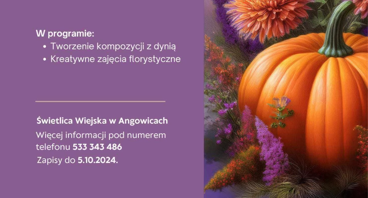  Warsztaty florystyczne w Angowicach: dynia w roli głównej