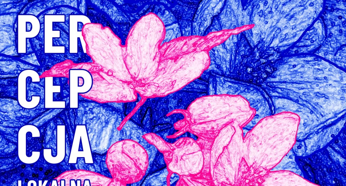 Wystawa „Percepcja lokalna” z okazji 5-lecia Stowarzyszenia Centrum Kultury Podziemia