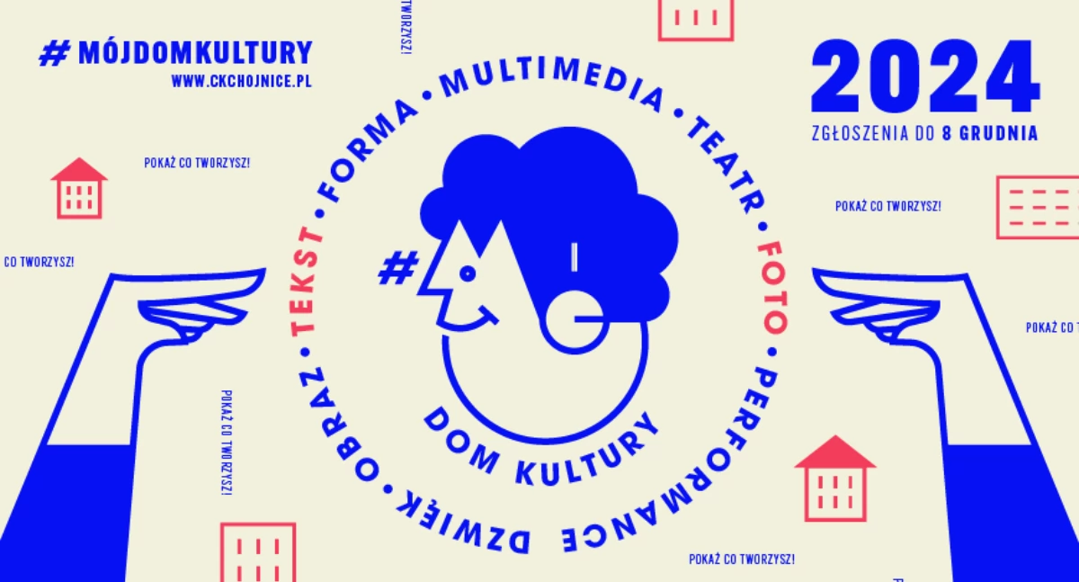 Ostatnie dni na zgłoszenie do #mójdomkultury – pokaż swoją pasję!