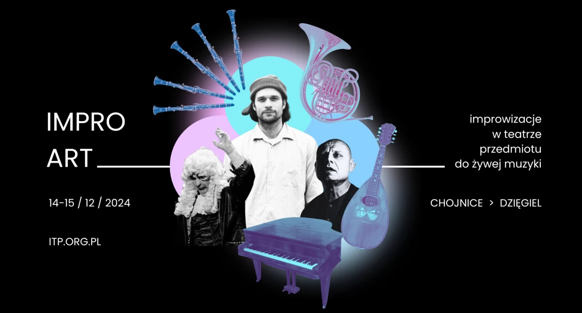Zapraszamy na Festiwal IMPRO ART. Dzisiaj w Chojnicach w ChCK!