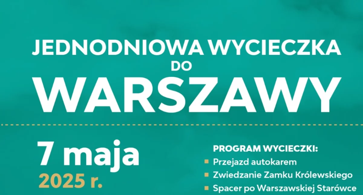 Jednodniowa wycieczka do Warszawy ze stowarzyszeniem „Chojnice – Tu Bije Moje Serce”
