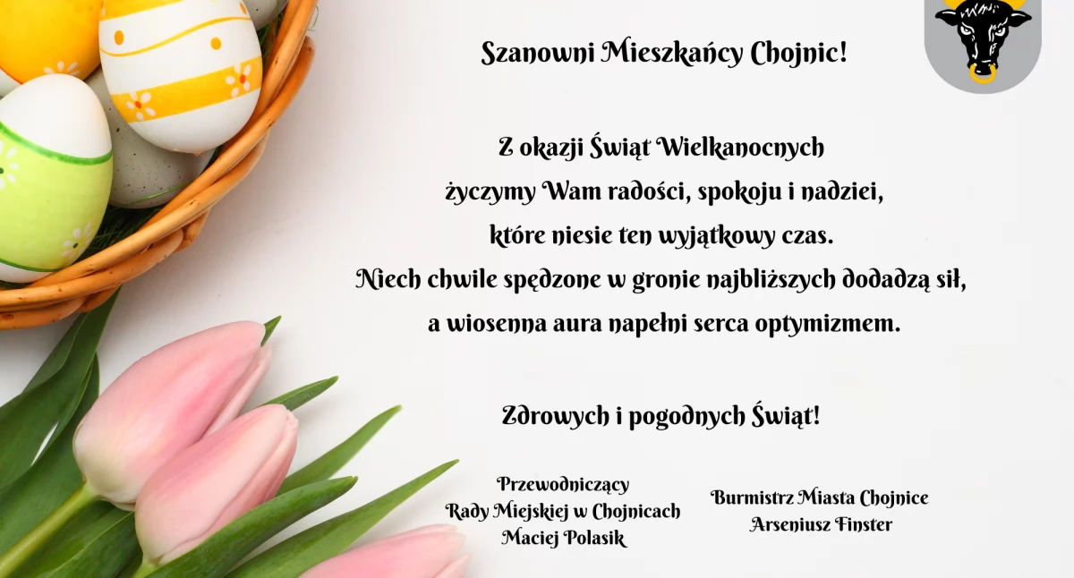 Wielkanocne życzenia od władz Chojnic – z serca dla mieszkańców