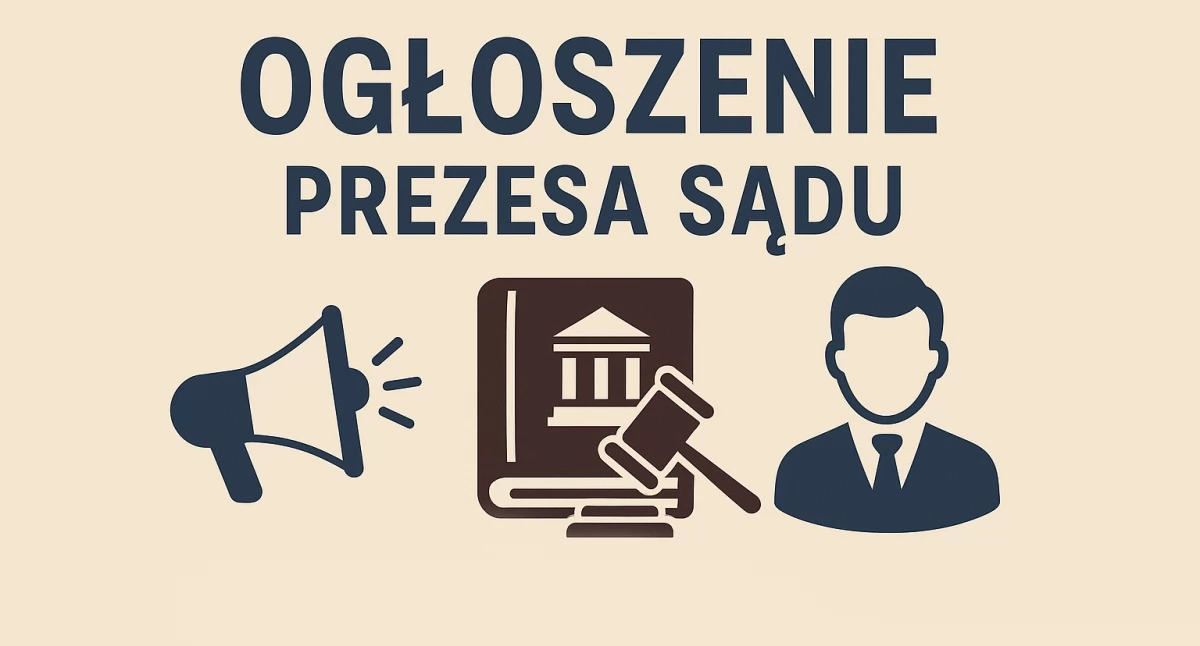 Ogłoszenie Prezesa Sądu Rejonowego w Tucholi