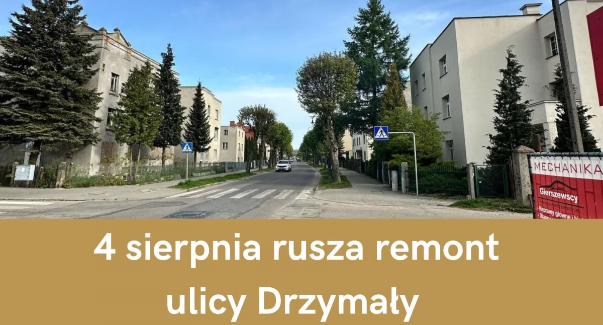 Remont ul. Drzymały w Chojnicach – od 4 sierpnia zmiany w organizacji ruchu