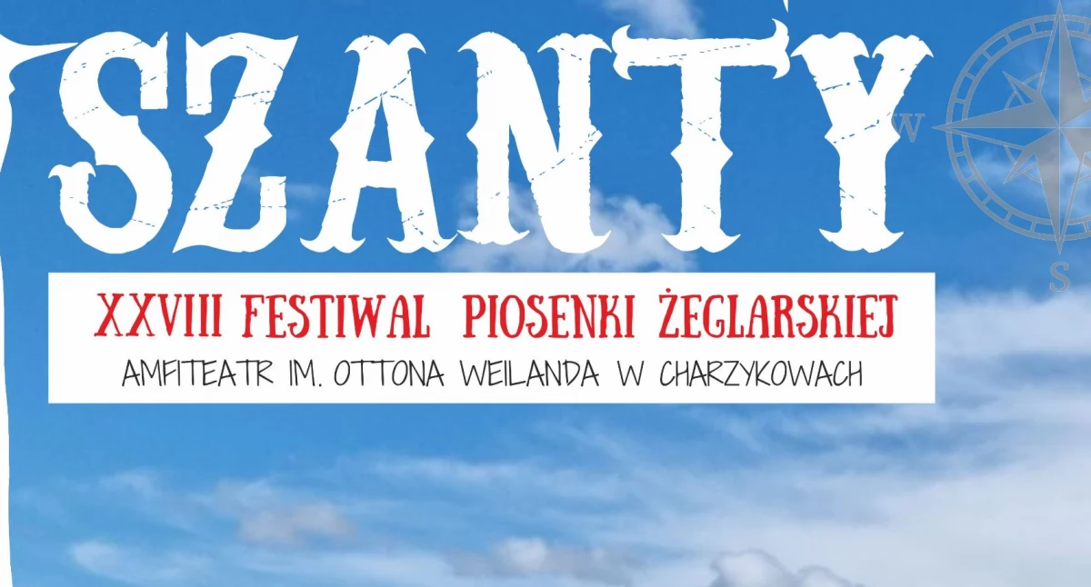 XXVIII Festiwal Piosenki Żeglarskiej SZANTY startuje dziś w Charzykowach
