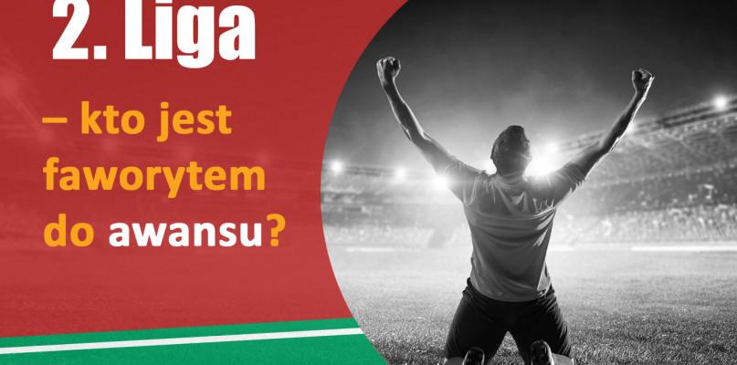 2. Liga ? kto jest faworytem do awansu?