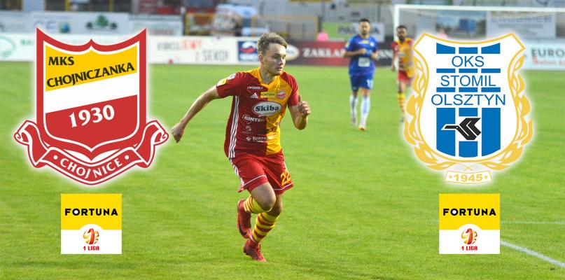 Fortuna I liga. Chojniczanka - Stomil Olsztyn (RELACJA NA ŻYWO)