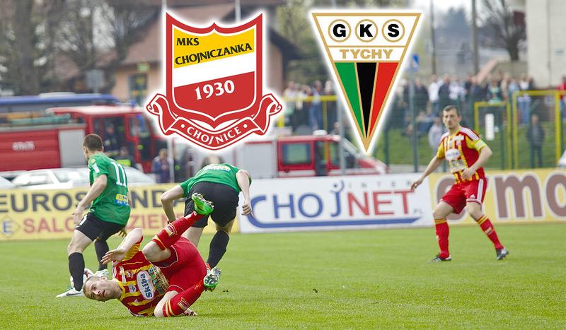 Chojniczanka - GKS Tychy (RELACJA NA ŻYWO)