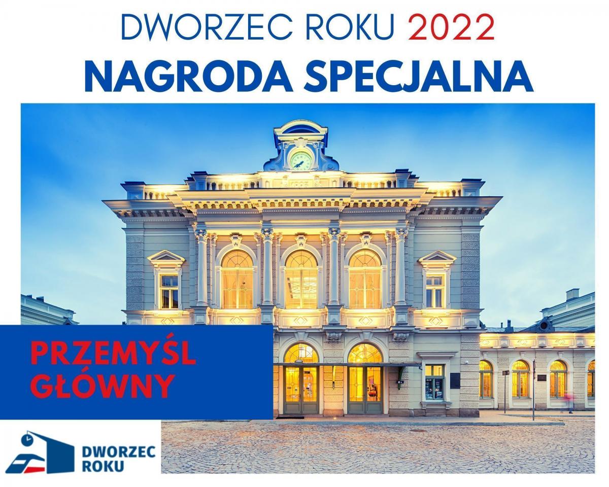 Dworzec roku 2022: Przemyśl z nagrodą specjalną! Przyznano ją po raz pierwszy
