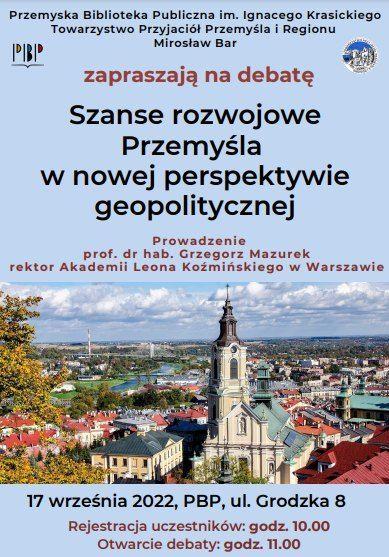 Towarzystwo Przyjaciół Przemyśla i Regionu oraz Przemyska Biblioteka Publiczna zapraszają na debatę
