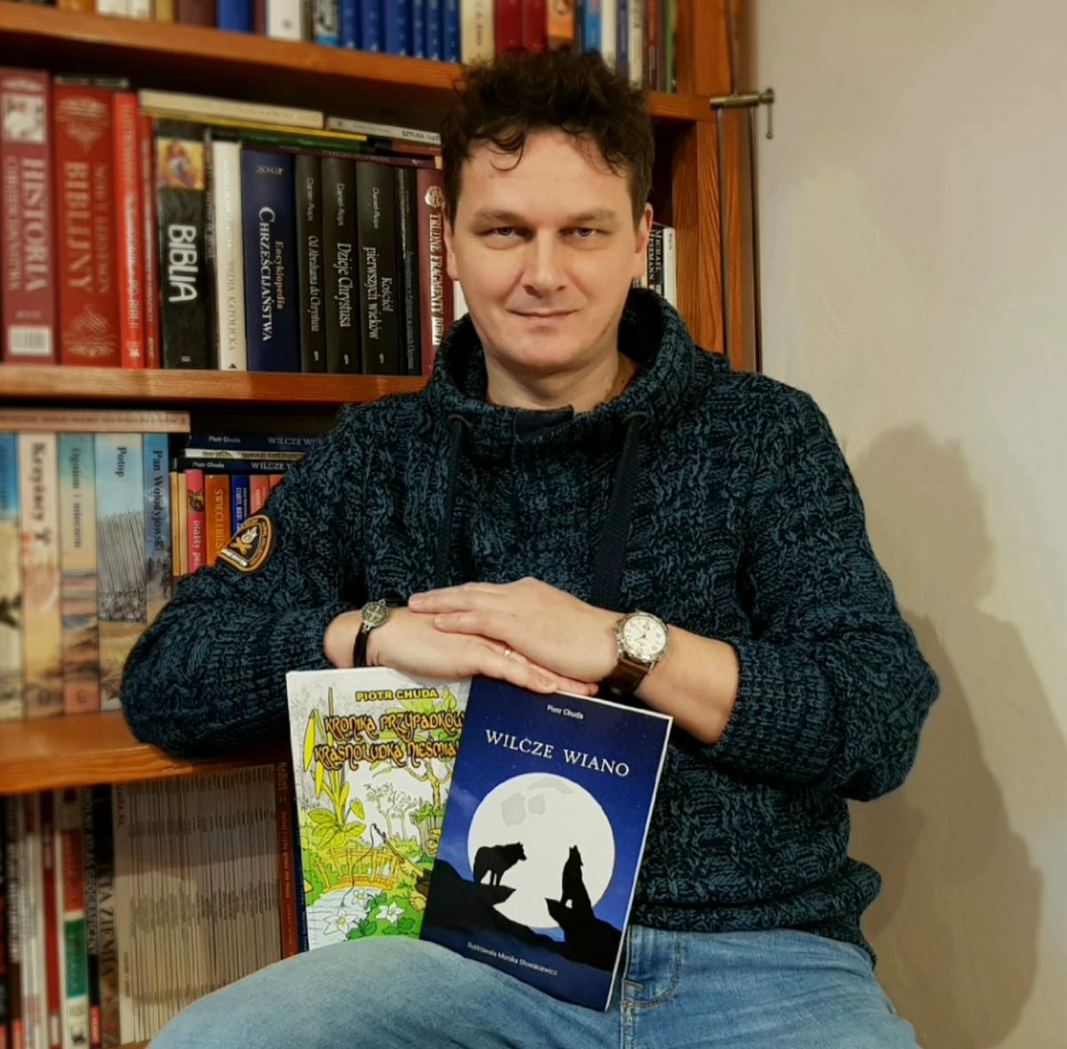 Jak nauczyciel z Przemyśla został pisarzem? Piotr Chuda: Żyjemy tu i teraz. Rozkoszujmy się codziennością