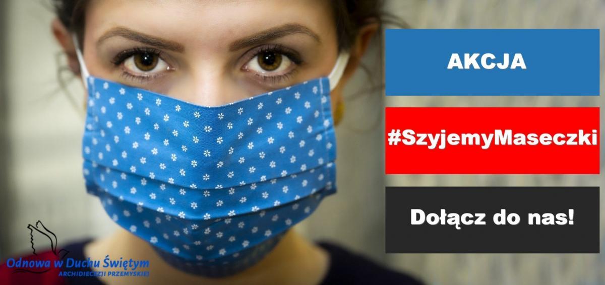 Szyją maseczki dla potrzebujących z diecezji przemyskiej. Dołącz!