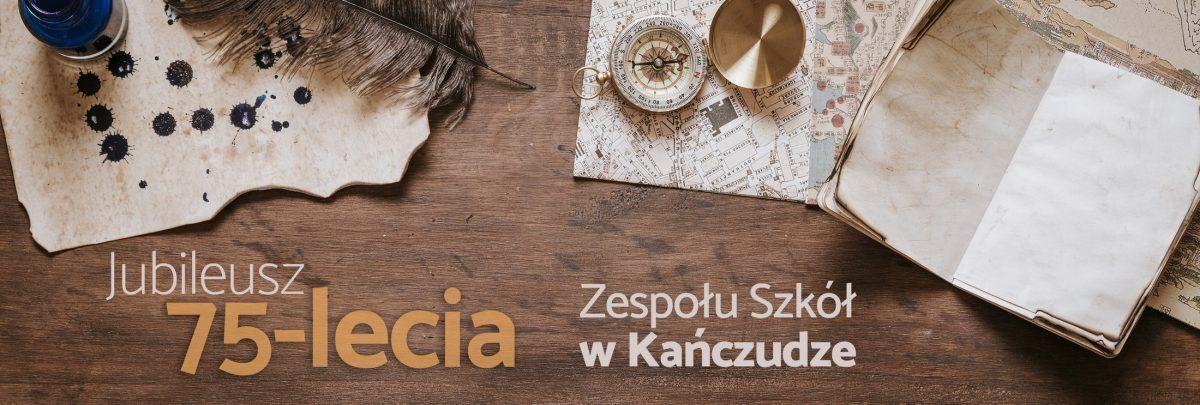 75 lat Zespołu Szkół w Kańczudze