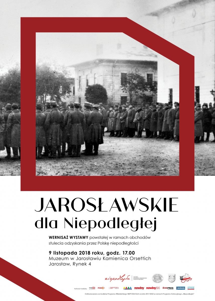 Jarosławskie dla Niepodległej. Niezwykła wystawa na wiek wolności