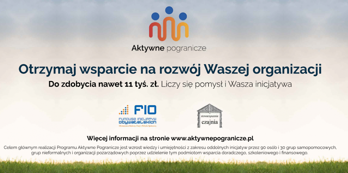 Aktywne Pogranicze szuka zapaleńców z powiatu lubaczowskiego!