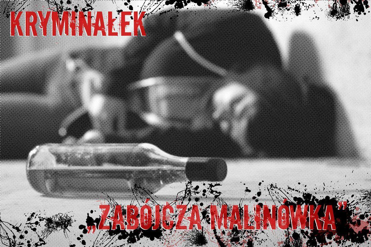 Zabójcza malinówka