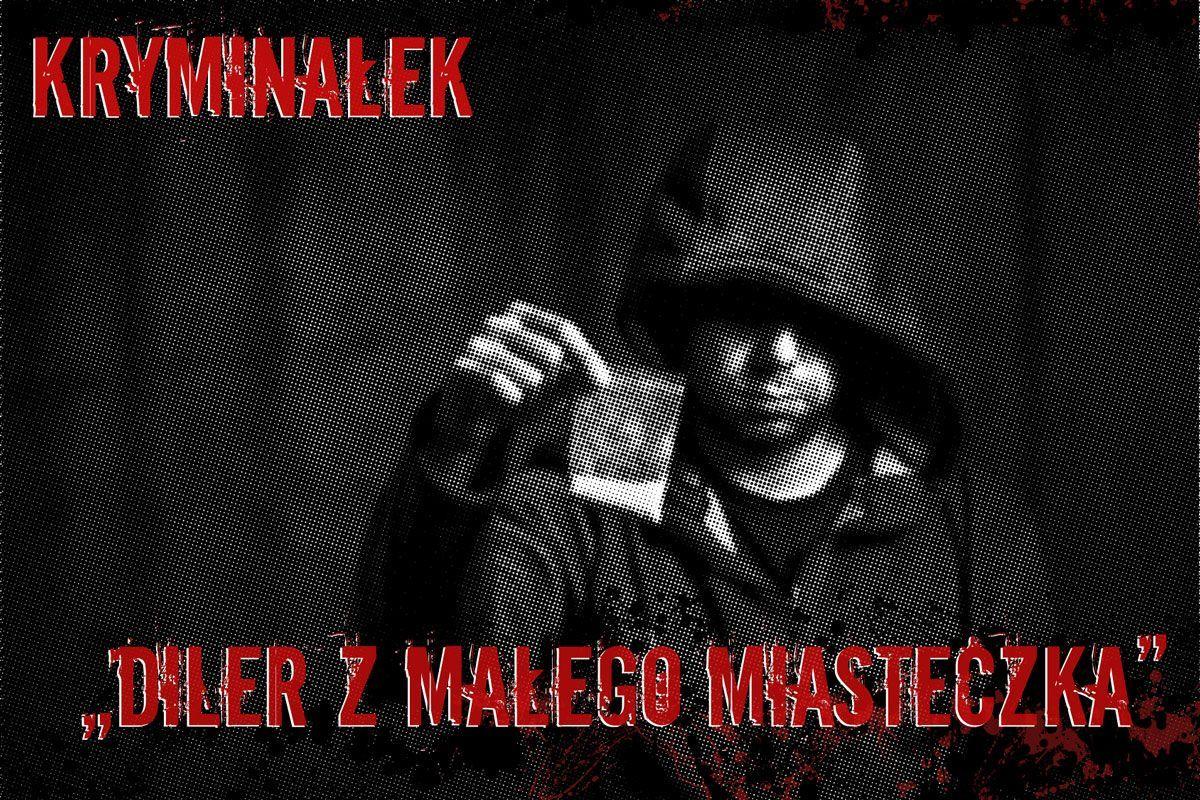 Diler z małego miasteczka