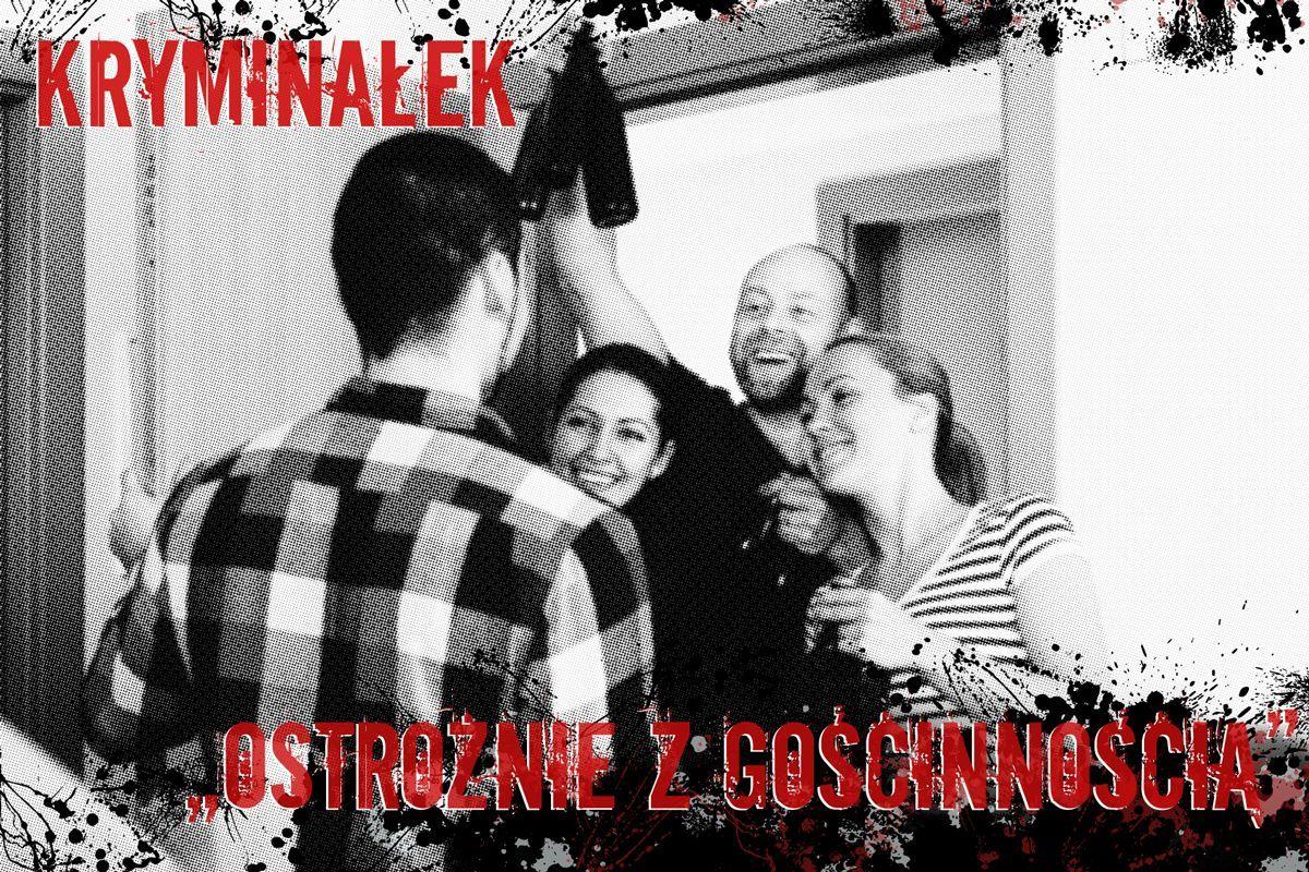 Ostrożnie z gościnnością