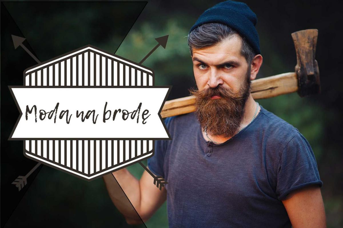 Na wikinga i na drwala. Moda na brodę