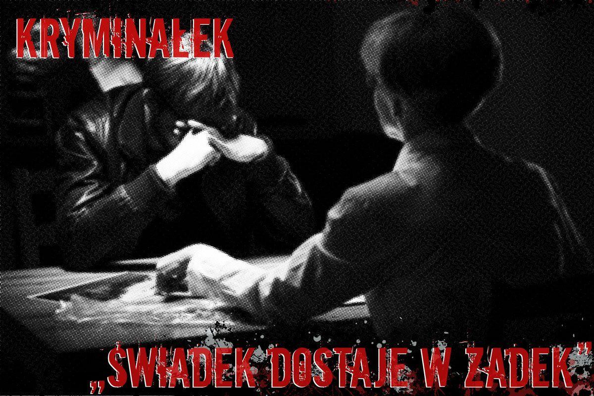 Świadek dostaje w zadek