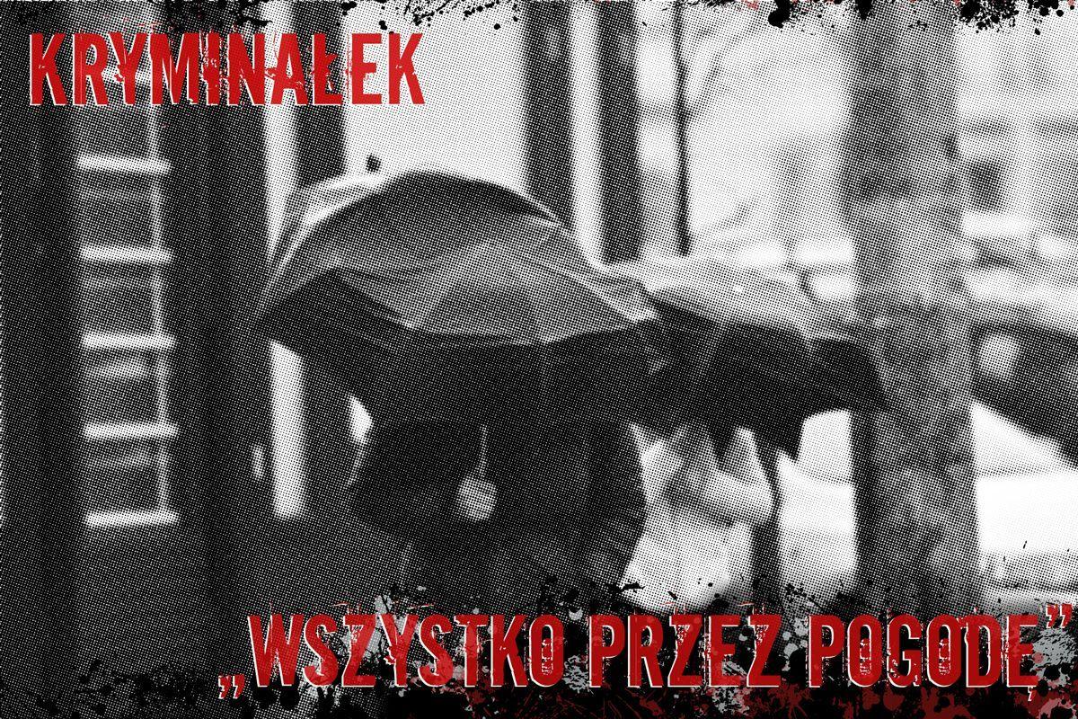 Wszystko przez pogodę