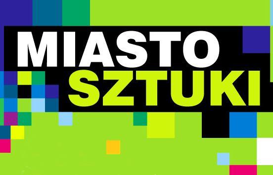 Zainteresowani Miastem Sztuki przybywajcie