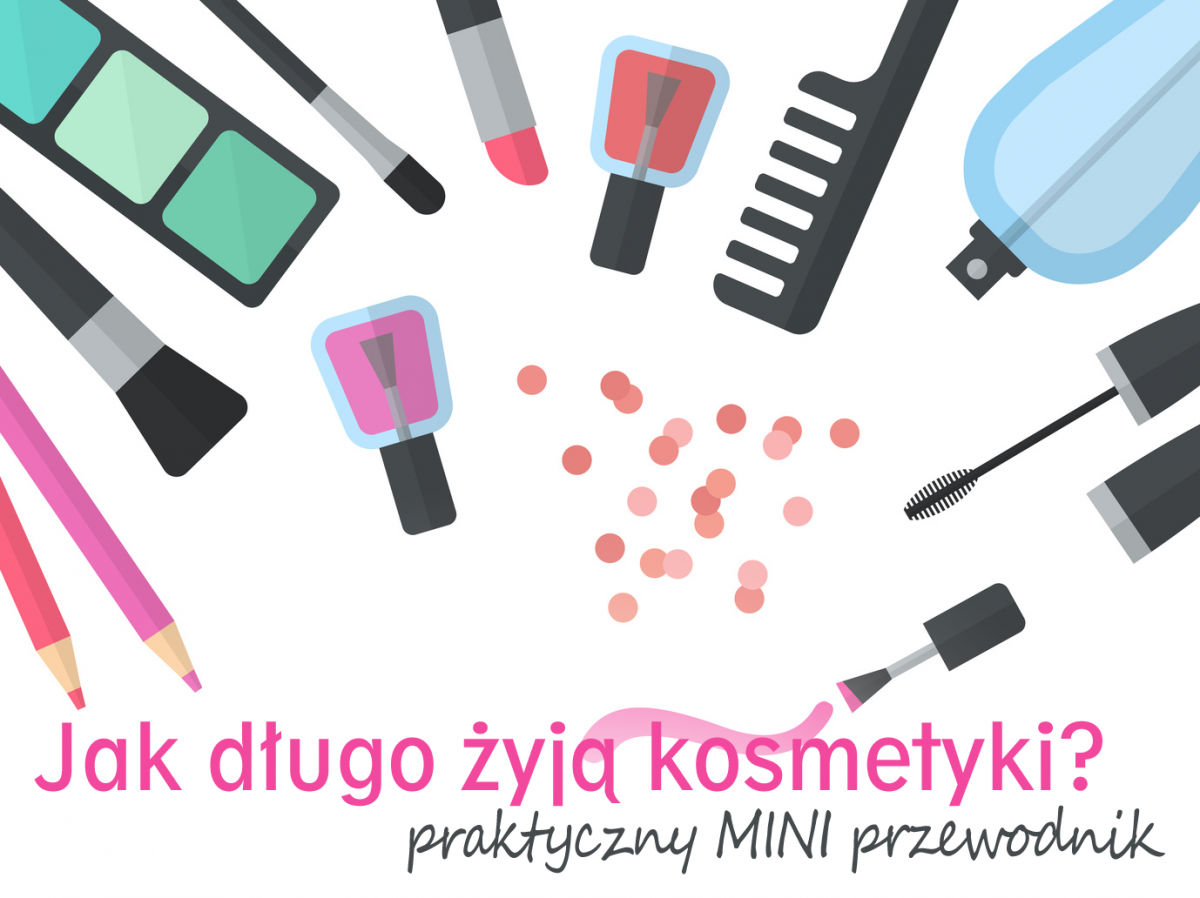 Jak długo żyją kosmetyki?