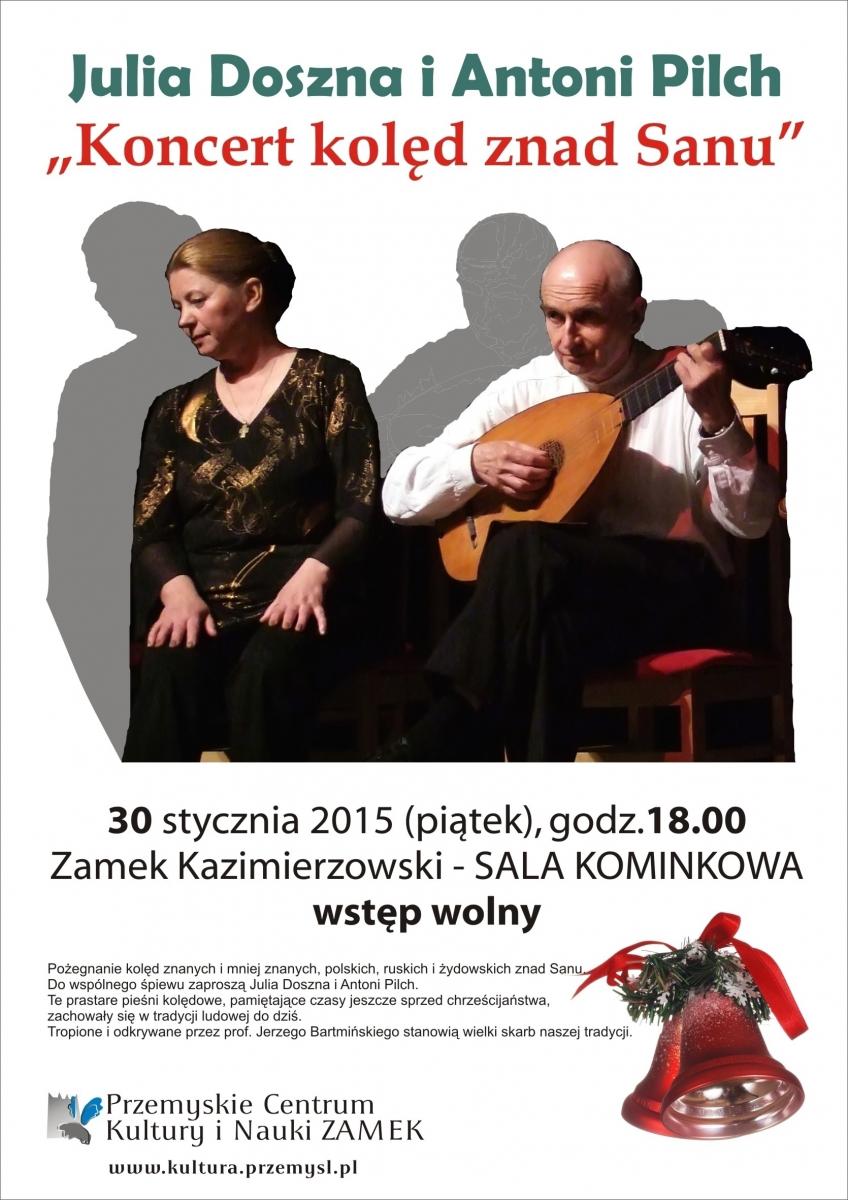 Julia Doszna i Antoni Pilch „Koncert kolęd znad Sanu”