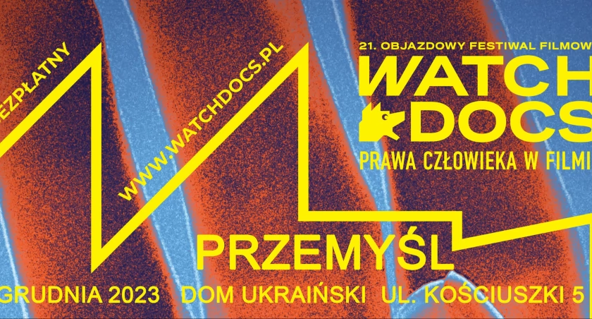 Festiwal Watchdocs. Prawa Człowieka w Filmie powraca do Domu Ukraińskiego w Przemyślu! PROGRAM