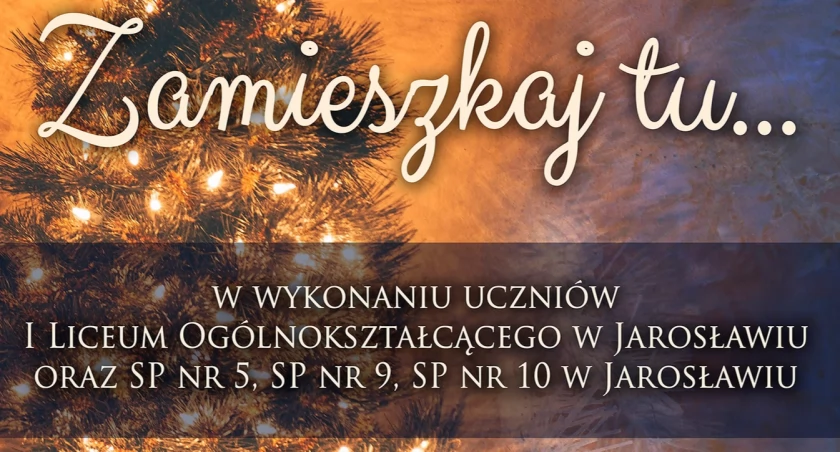 „Zamieszkaj tu…”. Wyjątkowy koncert świąteczny już jutro!