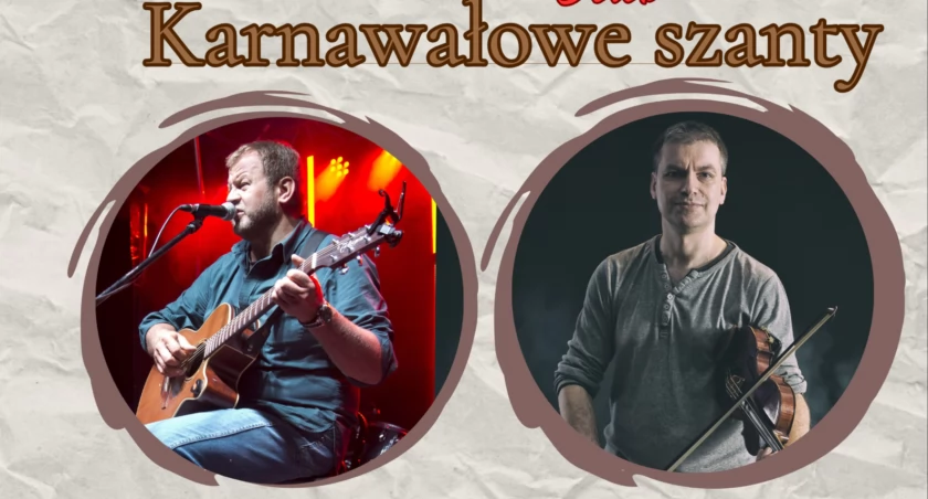 Wygraj podwójną wejściówkę na „Karnawałowe Szanty”