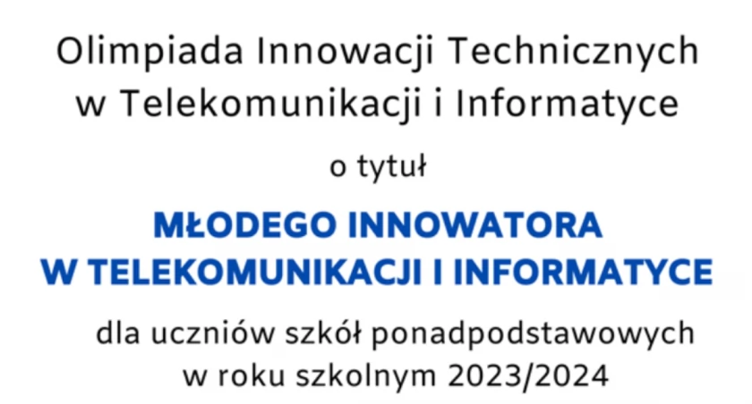 Finał Ogólnopolskiej Olimpiady Innowacji Technicznych w Telekomunikacji i Informatyce