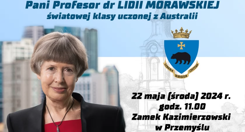 Już jutro profesor Lidia Morawska zostanie Honorowym Obywatelem Miasta Przemyśla