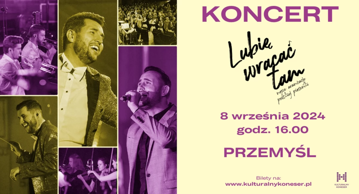 Przemyśl na ogólnopolskiej trasie koncertowej „Lubię wracać tam. Nowe aranżacje polskiej piosenki”