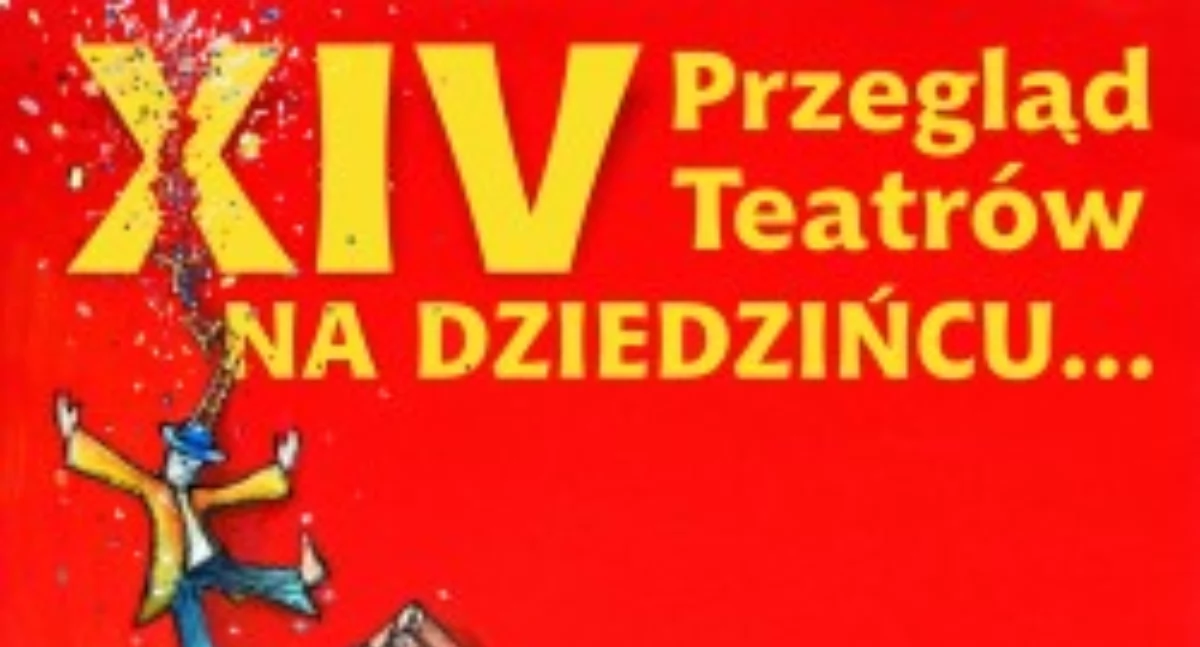Teatr po raz kolejny wyjdzie na dziedziniec!