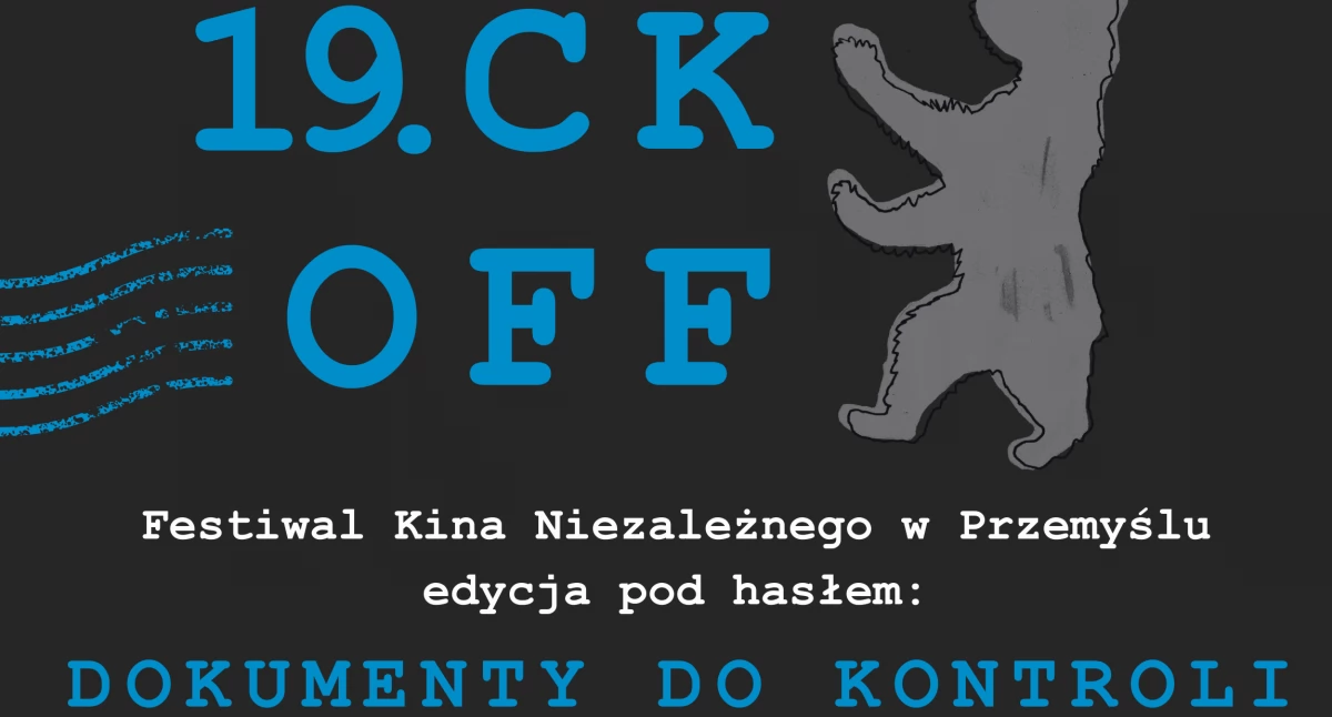 Festiwal Kina Niezależnego CK OFF [PROGRAM]