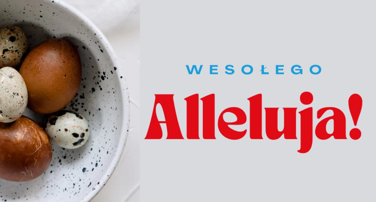 Wesołego Alleluja!