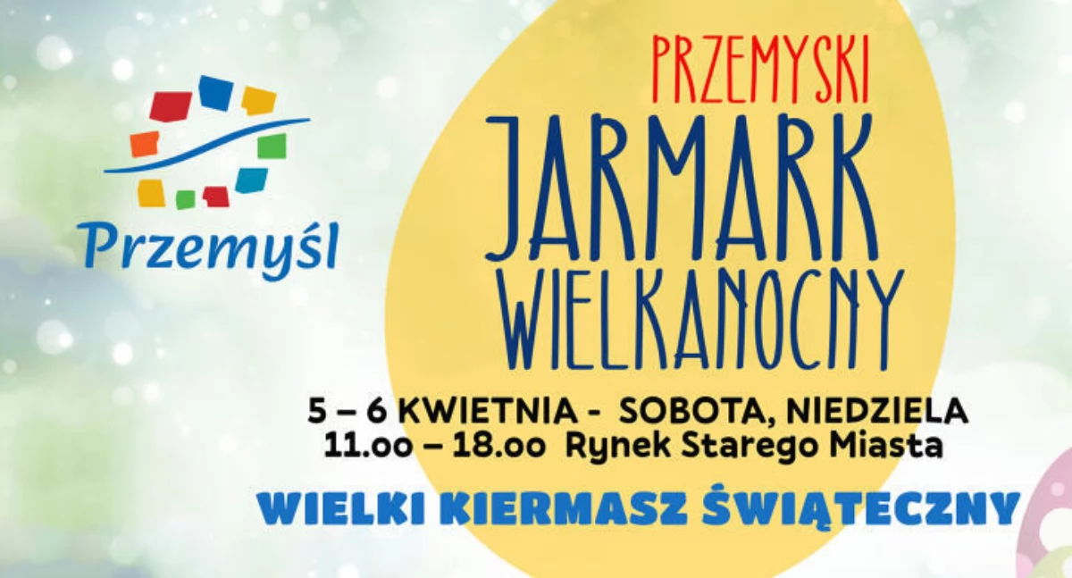 Przemyski Jarmark Wielkanocny rusza już jutro!