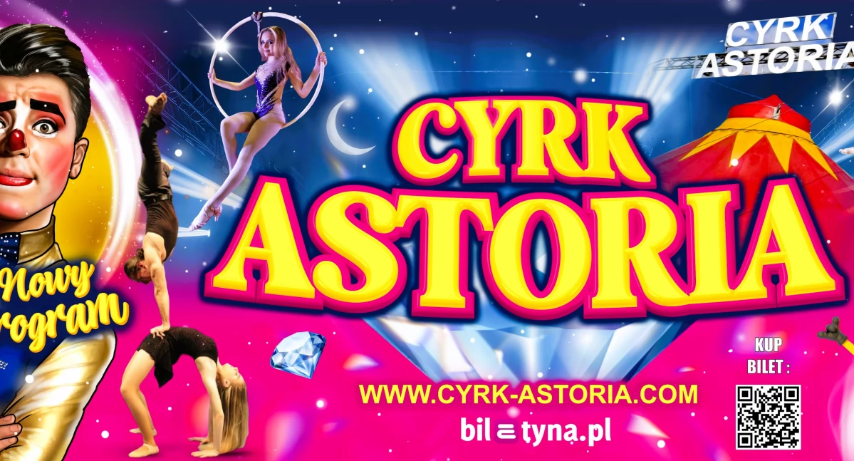 Cyrk Astoria już niebawem zawita do Przemyśla! Mamy bilety dla naszych Czytelników! 